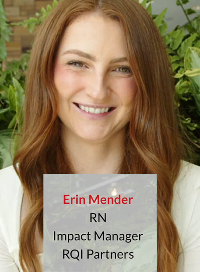 Erin Mender RN, Impact Manager RQI Partners